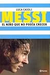 Messi: El Niño Que No Podia Crecer