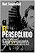 El Perseguido by Kurt Sonnenfeld