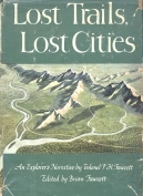 Lost Trails, Lost Cities