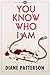 You Know Who I Am (The Drusilla Thorne Mysteries, #1)