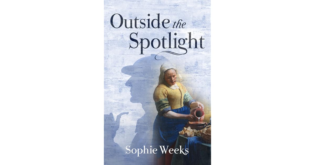 Outside the Spotlight by Sophie Weeks