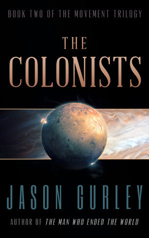 The Colonists (Movement Trilogy, #2)