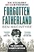 Forgotten Fatherland by Ben Macintyre