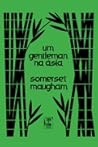 Um Gentleman na Ásia by W. Somerset Maugham