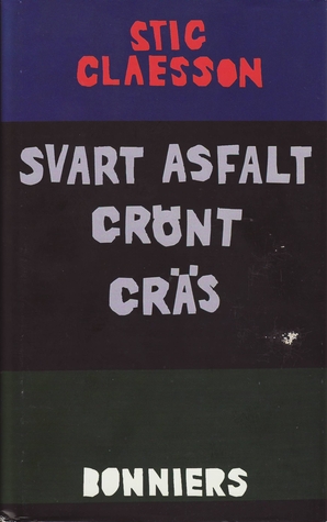 Svart asfalt grönt gräs (Hardcover)