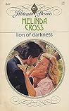 Lion Of Darkness by Melinda Cross