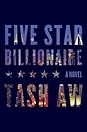 Five Star Billionaire by Tash Aw