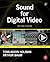 Sound for Digital Video