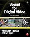 Sound for Digital Video by Tomlinson Holman
