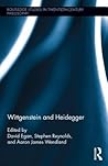 Wittgenstein and Heidegger (Routledge Studies in Twentieth-Century Philosophy)