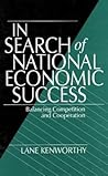 In Search of National Economic Success: Balancing Competition and Cooperation