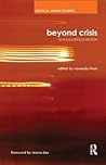 Beyond Crisis: Re-evaluating Pakistan (Critical Asian Studies)