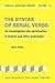 The Syntax of Serial Verbs by Mark Sebba