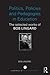 Politics, Policies and Pedagogies in Education: The selected works of Bob Lingard (World Library of Educationalists)