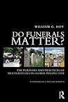 Do Funerals Matter?