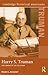 Harry S. Truman: The Coming of the Cold War (Routledge Historical Americans)