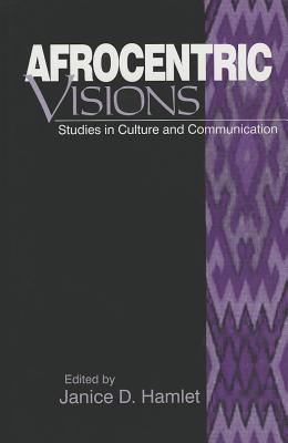Afrocentric Visions: Studies in Culture and Communication
