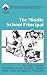 The Middle School Principal by Richard F. Farmer