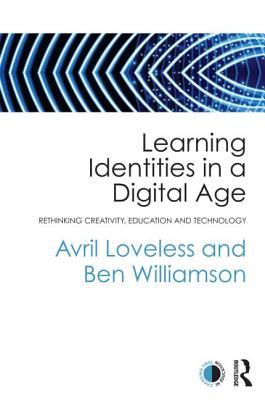Learning Identities in a Digital Age (Changing Times in Education)