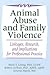 Animal Abuse and Family Vio...