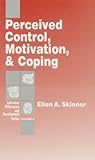 Perceived Control, Motivation, & Coping (Individual Differences and Development) Perceived Control, Motivation, & Coping (Individual Differences and Development)