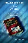 Book cover for Shakespeare Saved My Life: Ten Years in Solitary with the Bard