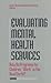 Evaluating Mental Health Services: How Do Programs for Children "Work" in the Real World? (Children′s Mental Health Services Annuals)