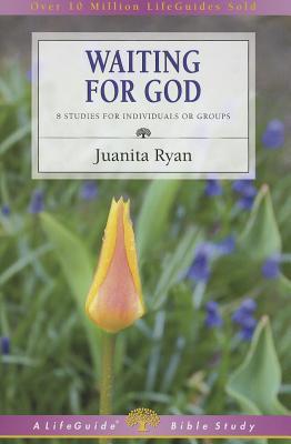 Waiting for God (LifeGuide Bible Studies)