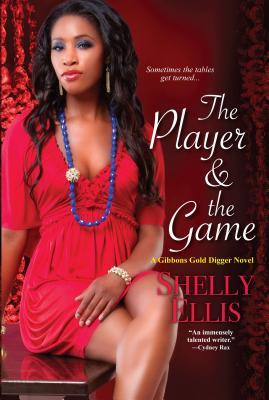 The Player & the Game (Gibbons Gold Digger Novel, #2)