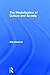 The Mediatization of Culture and Society by Stig Hjarvard