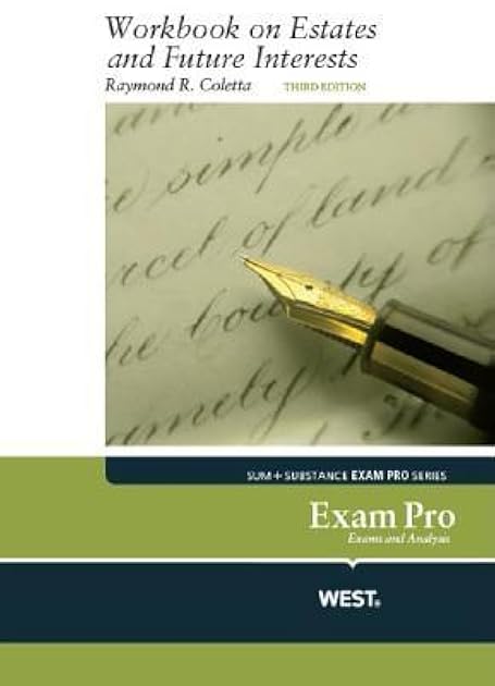 Exam Pro Workbook on Estates and Future Interests, 3d (Exam Pro Series)
