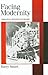 Facing Modernity: Ambivalence, Reflexivity and Morality (Published in association with Theory, Culture & Society)