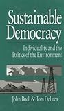 Sustainable Democracy: Individuality and the Politics of the Environment