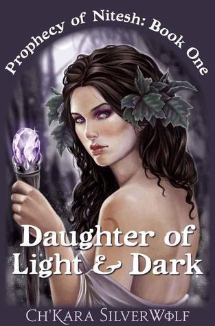 Daughter of Light & Dark (Prophecy of Nitesh, #1)