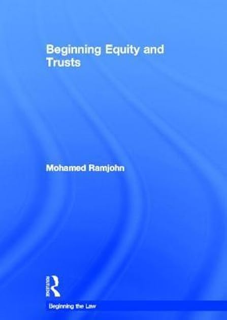 Beginning Equity and Trusts (Beginning the Law)