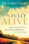 Fully Alive: A Bi...