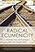 Radical Ecumenicity by John C. Nugent