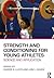 Strength and Conditioning for Young Athletes by Jon L. Oliver