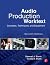 Audio Production Worktext: ...
