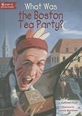 What Was the Boston Tea Party?