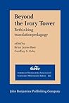 Beyond the Ivory Tower: Rethinking Translation Pedagogy Beyond the Ivory Tower: Rethinking Translation Pedagogy