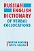 Russian-English Dictionary of Verbal Collocations (Redvc)