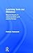 Learning from our Mistakes: Beyond Dogma in Psychoanalysis and Psychotherapy