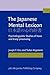 The Japanese Mental Lexicon: Psycholinguistic Studies of Kana and Kanji processing