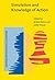 Simulation and Knowledge of Action (Advances in Consciousness Research)