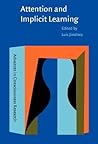 Attention and Implicit Learning (Advances in Consciousness Research)