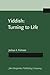 Yiddish: Turning to Life