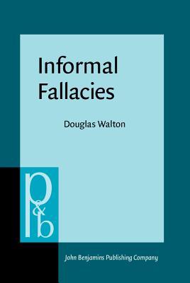 Informal Fallacies (Pragmatics & Beyond Companion Series)