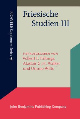 Friesische Studien III (NOWELE Supplement Series) (German Edition)