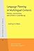 Language Planning in Multilingual Contexts: Policies, communities, and schools in Luxembourg (Studies in Bilingualism)